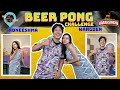 Wangden Sherpa & Roneeshma Shrestha play a smelly game of Beer pong | Barahsinghe Beerpong challenge