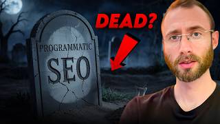 Is Programmatic SEO Dead?