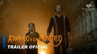 Atrapando a un Monstruo - Tráiler Oficial