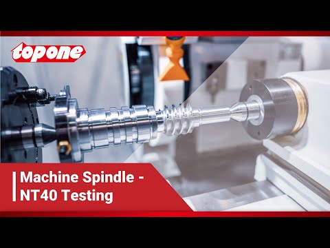 Machine Spindle- NT40 Testing.-1 | TopOne Machinery Co., Ltd.