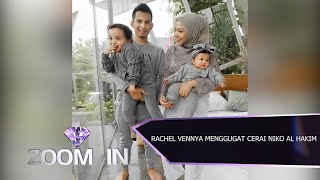 Download lagu Rachel Vennya Menggugat Cerai Niko Al Hakim | ZOOM IN mp3