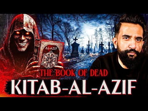 Can a Book Predict Your Death? | Kitab-AL-Azif |