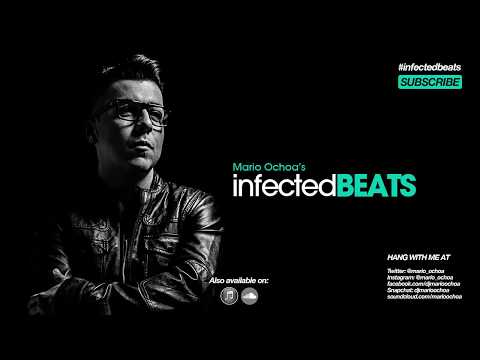 IBP119 - Mario Ochoa's Infected Beats Episode 119