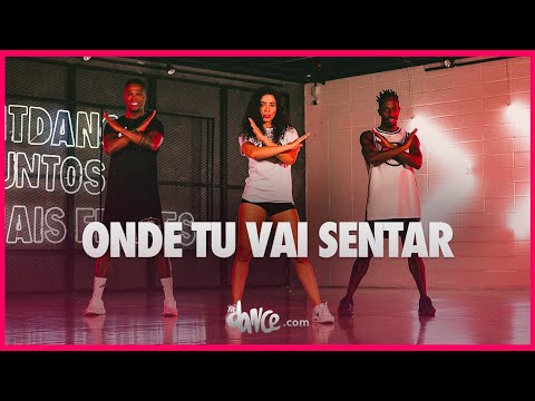 Onde Tu Vai Sentar - Gustavo Mioto, Léo Santana  | FitDance (Coreografia)