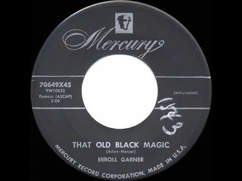 1955 Erroll Garner - That Old Black Magic