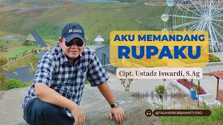 Download lagu Aku Memandang Rupaku - TR Studio | Lagu Makrifat | Cipt. Ustadz Iswardi, S.Ag mp3