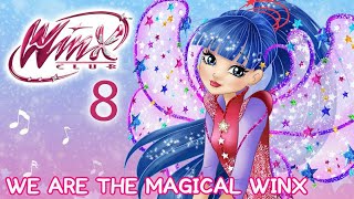 Winx Club - Season 8  We Are The Magical Winx FULL