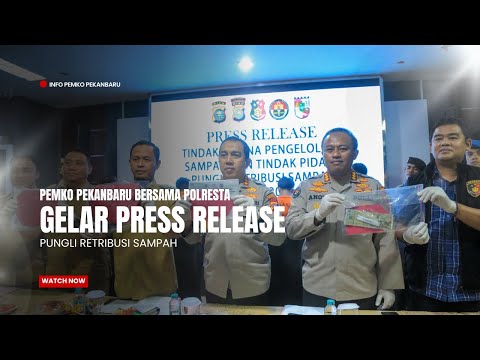 Pemko Pekanbaru Bersama Polresta Gelar Press Release Pungli Retribusi Sampah