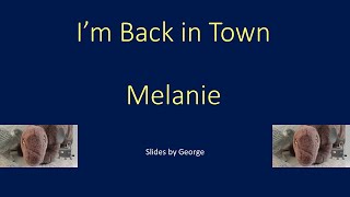 Melanie   I&#39;m Back in Town karaoke