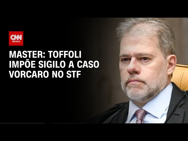 Toffoli impõe sigilo a caso Vorcaro no STF | LIVE CNN