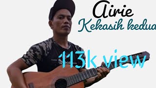Download lagu [MUSIC] AIRIE:KEKASIH KEDUA #LAGUORANGKITAK mp3