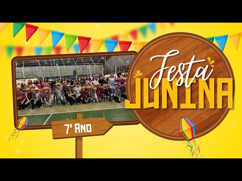 FESTA JUNINA 2023 - 7º ANO