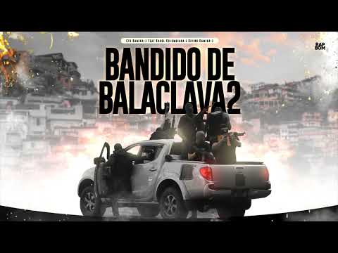 BANDIDO DE BALACLAVA 2 - Cts Kamika-z Ft. Karol Kolombiana e Divino Kamika-z