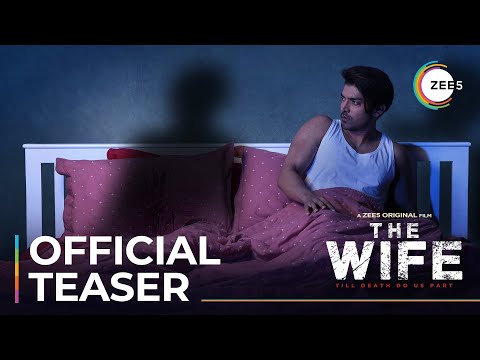 The Wife | Official Teaser | A ZEE5 Original Film | Premieres 19th March On ZEE5 — The Wife