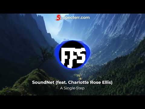 SoundNet -  A Single Step (feat. Charlotte Rose Ellis)