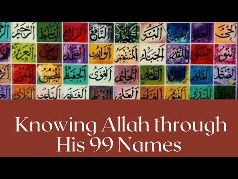 99 Names of Allah: 8 - The Names al-Khaliq, al-Bari and al-Musawwir