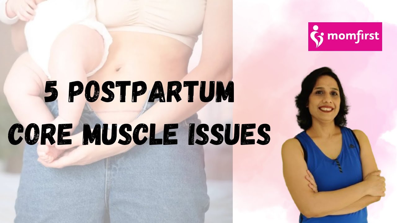 5 postpartum core muscle issues