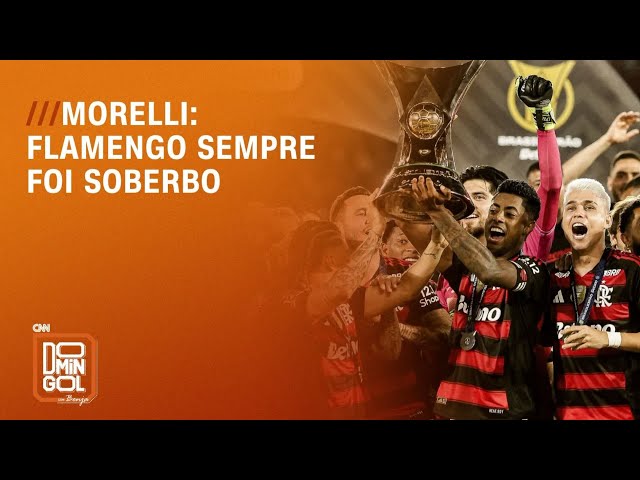 Morelli: “Flamengo sempre olhou seus adversários de cima para baixo” | DOMINGOL