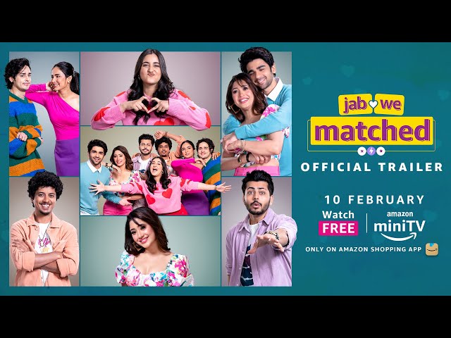 JAB WE MATCHED - Official Trailer | Jasmin Bhasin | Shivangi Joshi  | Amazon miniTV