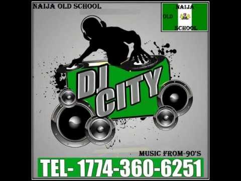 Naija Old School Hip-hop Mix- 2face, Tony tetuila, Blackface, Julius Agwu, Olu maintain- By DJ City