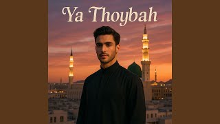 Download lagu Ya Thoybah mp3 Download lagu Ya Thoybah mp3