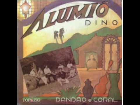 Dino, Dandão e coral - Alumiô - 1986