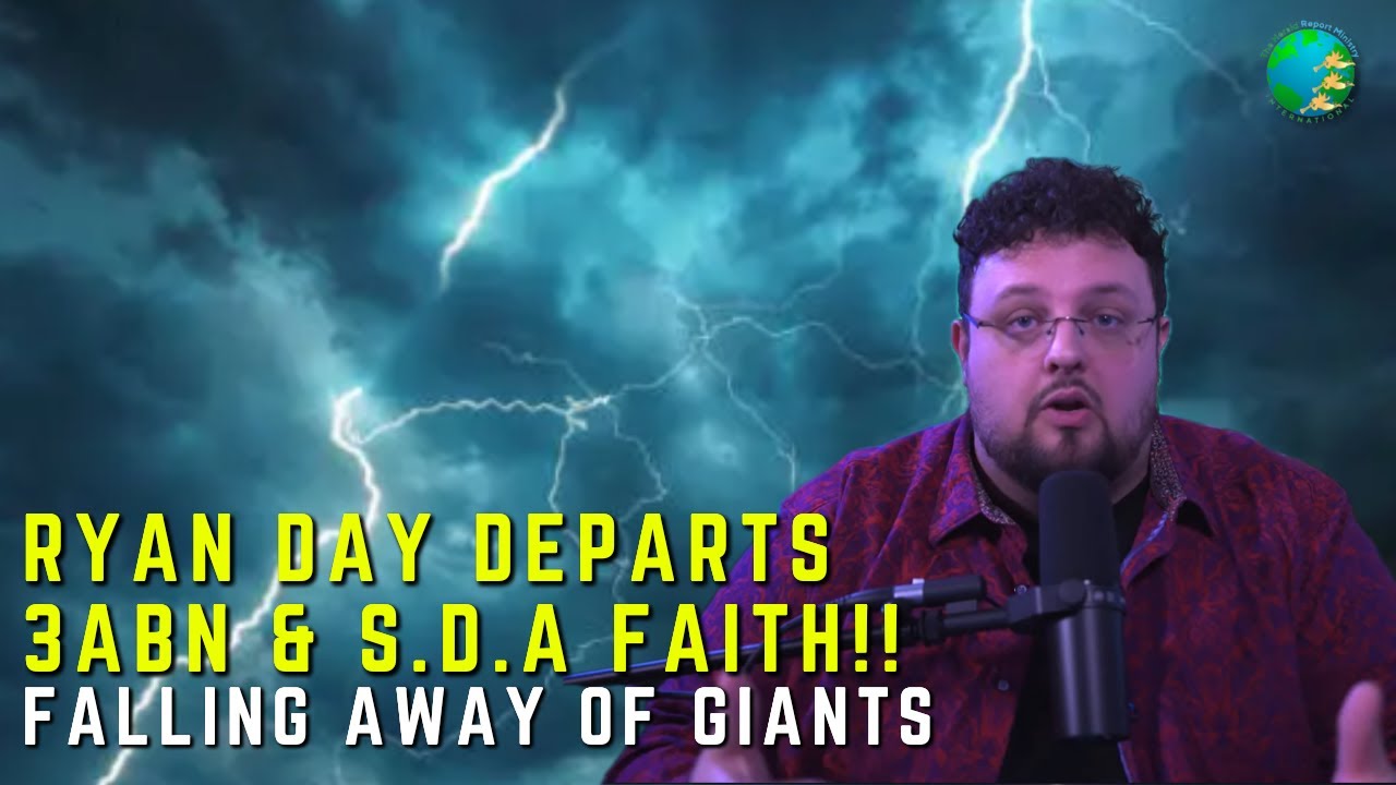 Ryan Day Departs 3ABN & S.D.A faith! || Falling away of Giants || E.G. White Indeed a True Prophet