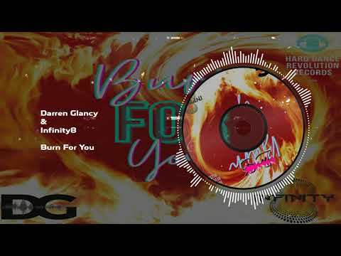 Darren Glancy & Infinity8 - Burn For You