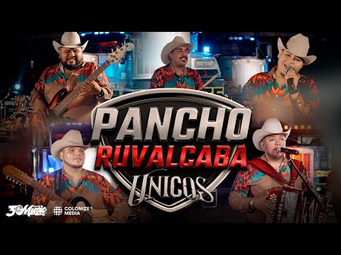 Unicos - Pancho Ruvalcaba (En Vivo)