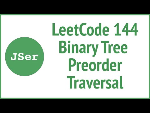 Leetcode 144 Binary Tree Preorder Traversal Jser Javascript Algorithm