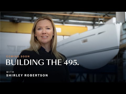 Trailer | The Oyster 495 - Building A New 50 Foot Bluewater Benchmark | Coming Soon