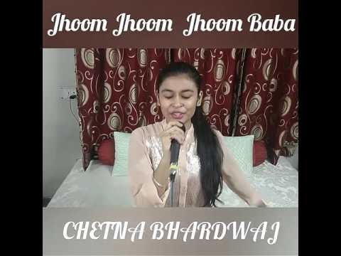 Chetna Bhardwaj Jhoom Jhoom Jhoom Baba
