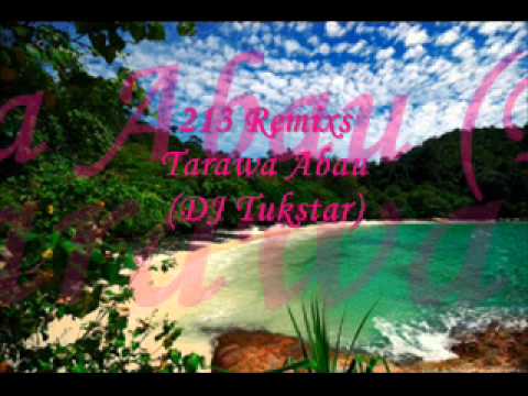 213 Rmxs - DJ Tukstar - Tarawa Abau