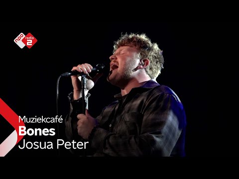 Josua Peter - Bones | NPO Radio 2