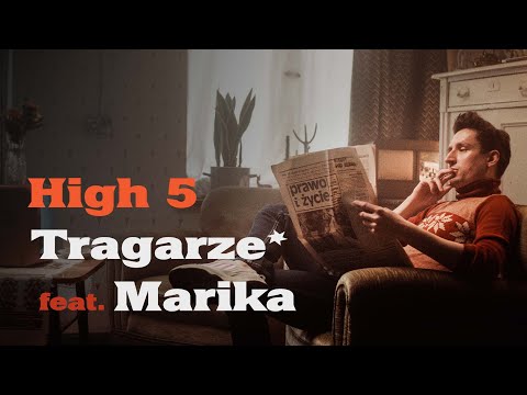 Tragarze feat. Marika - High 5 // VIDEO