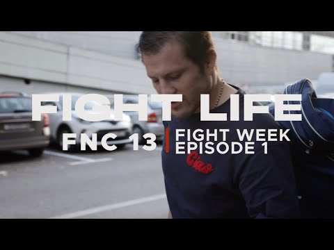 FIGHTLIFE | FNC 13 - FIGHT WEEK | Vlog Series | Episode 1
