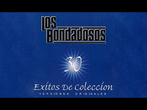 Los Bondadosos - 30 Exitos De Coleccion (Versiones Originales)