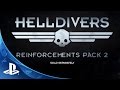 HELLDIVERS Reinforcements Pack 2 Trailer | PS4, PS3, PS Vita