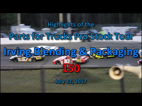 Parts for Trucks Pro Stock Tour- Irving B & P 150 (Highlights) @ Petty Int'l Raceway 07-22-17