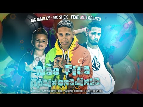 MC MARLEY E MC SHEK FEAT. MC LORENZO - NÃO FICA APAIXONADINHA / MOTINHA - BREGA FUNK