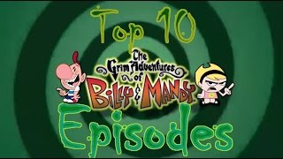 Top 10 Favorite The Grim adventures of Billy and Mandy Episodes