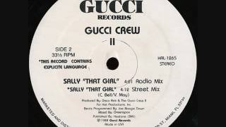 12" Single: Sally "That Girl" (Street Mix) - Gucci Crew II, 1988 - Gucci Records/Hot Productions