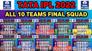 IPL 2022 | ALL 10 TEAMS NEW FINAL SQUAD AFTER AUCTION 2022 | RCB GT LSG SRH DC RR CSK SRH KKR MI