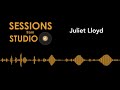 Sessions from Studio A - Juliet Lloyd