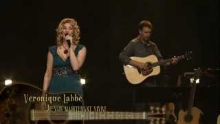 Veronique Labbe Je vais maintenant vivre (Pour l&#39;amour du Country)