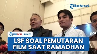 Penjelasan LSF soal Penayangan Film di Bulan Ramadhan: Semua Boleh Menyensor Film, Tak Ada Batasan