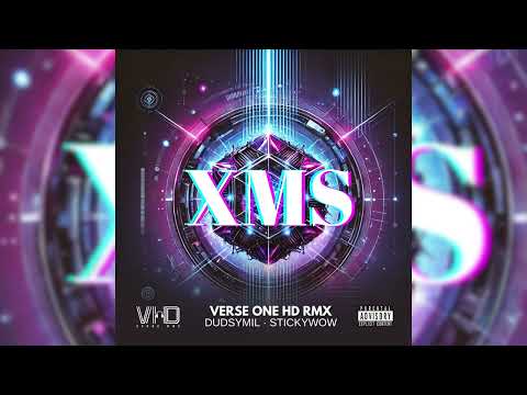 XMS - Dudsymil FT StickyWow (V1HD Remix)