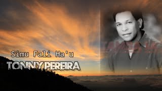 Download lagu Tonny Pereira II Simu Fali Ha'u II Nostalgia Pop Singer II mp3