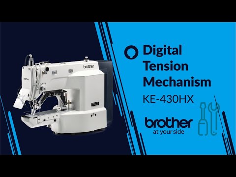 LEARN Mechanism of Digital Tension [Brother KE-430HX/BE-438HX]