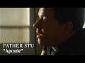 FATHER STU – You Don’t Know Stu | Apostle
